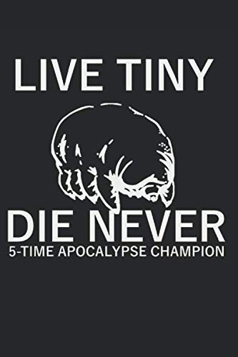 Imagen de archivo de Live Tiny Die Never: 5 - Time Apocalypse Champion Tadigrade Notebook ( 6x9 inches ) 120 Pages checkered a la venta por Revaluation Books