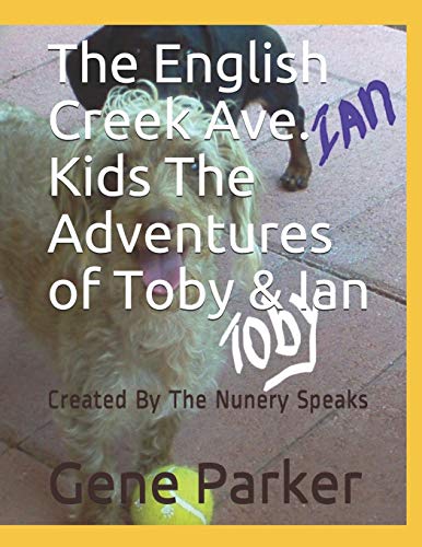 9781694797537: The English Creek Ave. Kids The Adventures of Toby & Ian: Created By The Nunery Speaks: 8 (Protecting My Personal Parts)