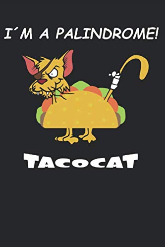 Imagen de archivo de I m a Palnindrome Tacocat: Taco cat Lover Notebook ( 6x9 inches ) 120 Pages dotted a la venta por Revaluation Books