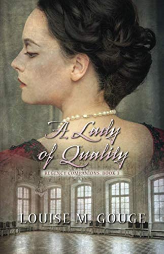 9781694822383: A Lady of Quality (Regency Companions)