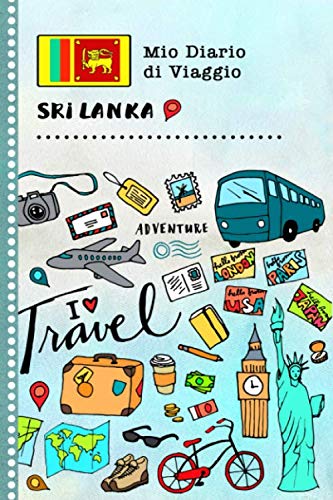 Sri Lanka Diario di Viaggio: Libro Interattivo Per Bambini per Scrivere,  Disegnare, Ricordi, Quaderno da Disegno, Giornalino, Agenda Avventure  Attività per Viaggi e Vacanze Viaggiatore da Sri Lanka Libri di Viaggio,  Stylesyndikat