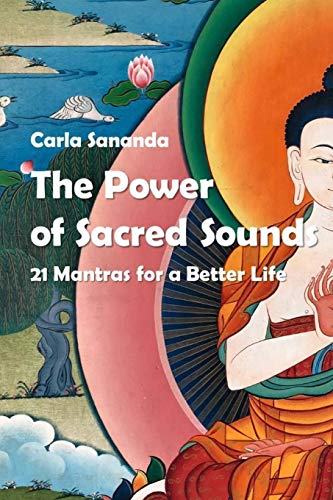 Beispielbild fr The Power of Sacred Sounds: 21 Mantras for a Better Life zum Verkauf von Lucky's Textbooks