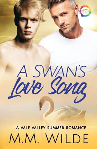 Imagen de archivo de A Swan's Love Song: A Summer Romance (Vale Valley Season Three) a la venta por California Books