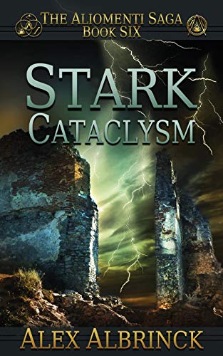 Beispielbild fr Stark Cataclysm (The Aliomenti Saga - Book 6) zum Verkauf von Lucky's Textbooks