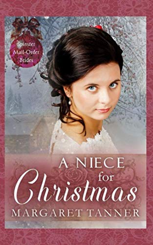 Imagen de archivo de A Niece for Christmas (Spinster Mail-Order Brides) a la venta por Revaluation Books