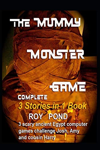 Stock image for THE MUMMY MONSTER GAME Complete 3 Stories in 1 Book for sale by PBShop.store US