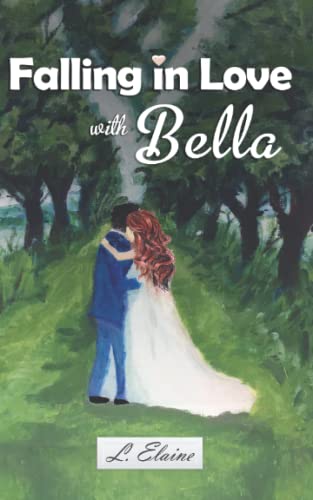 Imagen de archivo de Falling in Love with Bella a la venta por ThriftBooks-Atlanta