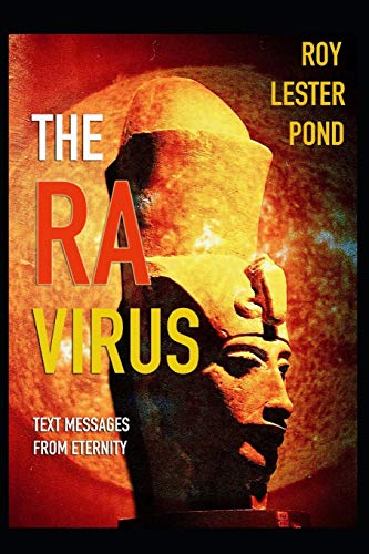 9781694886743: THE RA VIRUS: Text messages from eternity