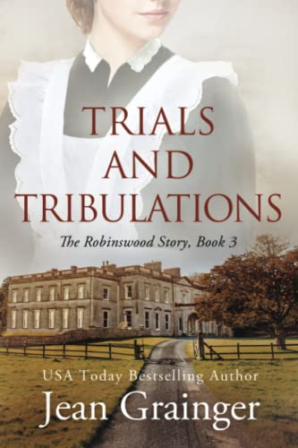 Stock image for Trials and Tribulations - The Robinswood Story Book 3 for sale by SecondSale