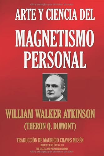 Beispielbild fr ARTE Y CIENCIA DEL MAGNETISMO PERSONAL (Biblioteca del xito) zum Verkauf von Revaluation Books
