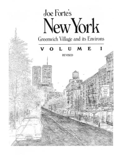 Stock image for Joe Forte's New York: Greenwich Village and its Environs Volume 1 Revised for sale by Lucky's Textbooks