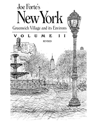 Stock image for Joe Forte's New York: Greenwich Village and its Environs Volume 2 Revised for sale by Lucky's Textbooks
