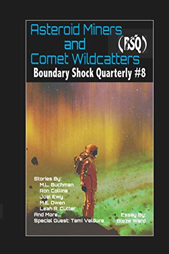 Imagen de archivo de Asteroid Miners and Comet Wildcatters (Boundary Shock Quarterly) a la venta por Lucky's Textbooks