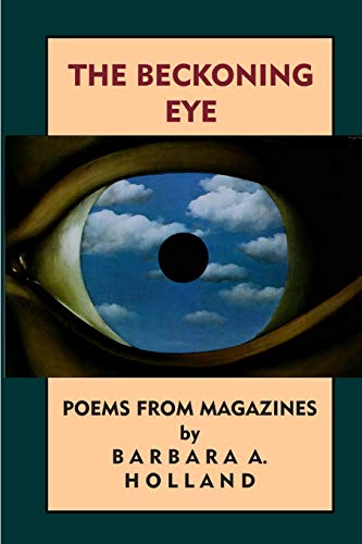 Imagen de archivo de The Beckoning Eye: Poems from Magazines a la venta por Lucky's Textbooks