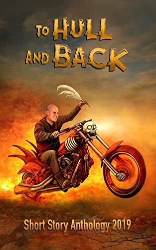 9781695078178: To Hull And Back Short Story Anthology 2019 (To Hull And Back Short Story Anthologies)