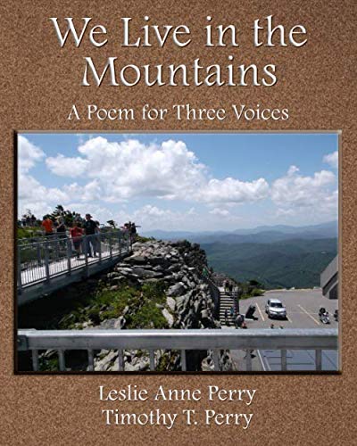 Stock image for We Live in the Mountains: A Poem for Three Voices for sale by Revaluation Books
