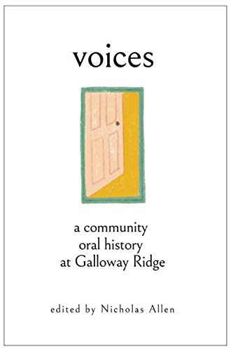 Stock image for Voices: A Community Oral History at Galloway Ridge for sale by Armadillo Books
