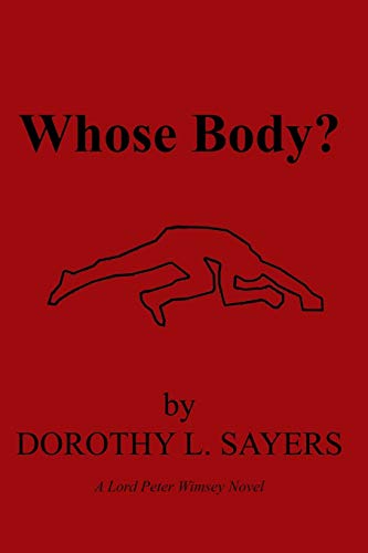 Stock image for Whose Body?: A Lord Peter Wimsey Novel for sale by WorldofBooks
