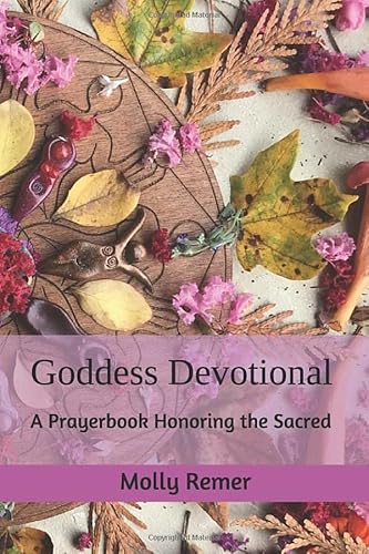 Imagen de archivo de Goddess Devotional: A Prayerbook Honoring the Sacred a la venta por Goodwill of Colorado