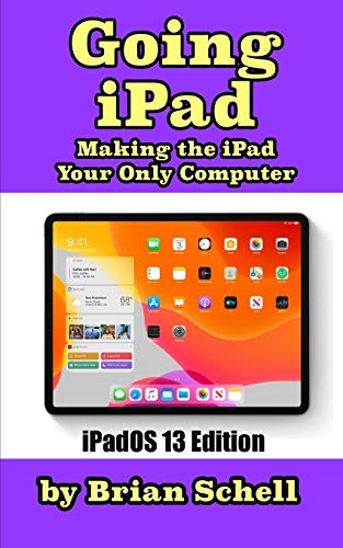 Immagine dell'editore per Going iPad (Third Edition): Making the iPad Your Only Computer venduto da ThriftBooks-Dallas