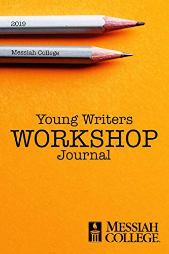Stock image for The Young Writers Workshop Journal: Messiah College, 2019 for sale by Revaluation Books