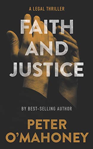 Stock image for Faith and Justice: A Legal Thriller (Tex Hunter Series) for sale by BooksRun