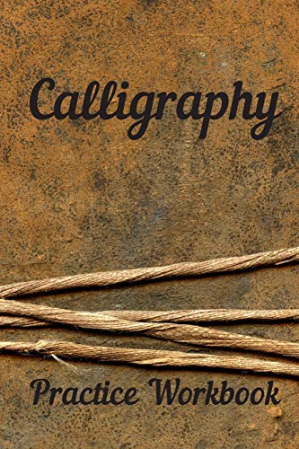 Calligraphy: Practice Workbook 6x9 50 paged calligraphy practice notebook  exercise book - 25 pages of slant grid and 25 pages for c (Paperback)