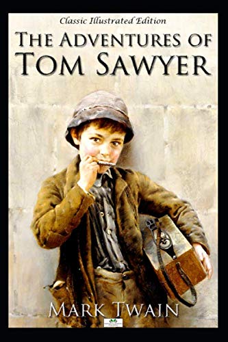 Imagen de archivo de The Adventures of Tom Sawyer (Classic Illustrated Edition) a la venta por Bahamut Media