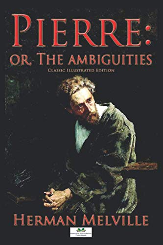 Stock image for Pierre, or the Ambiguities (Illustrated Edition) for sale by Revaluation Books