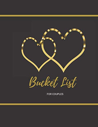 Stock image for Bucket List for Couples: Inspirational Journal to Make a 100 Bucket List with your Partner. Space to record the Activity / Experience and room for you . you started as well as space to set Goals. for sale by SecondSale