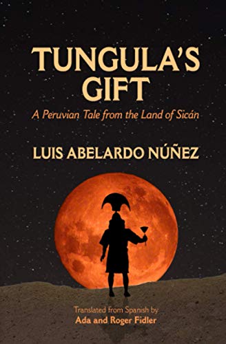 Stock image for Tungula's Gift: A Peruvian Tale from the Land of Sicn for sale by Lucky's Textbooks