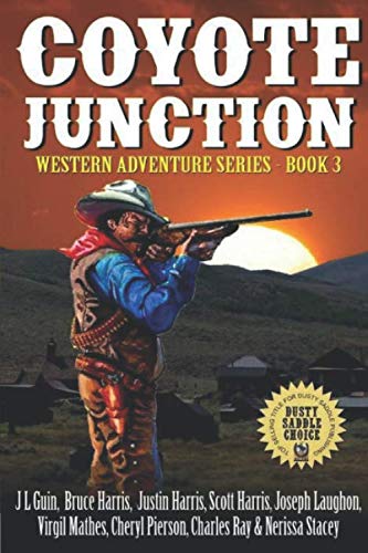 Beispielbild fr Coyote Junction: Exciting Adventures From Nine Great Storytellers (Western Adventures Series) zum Verkauf von Revaluation Books