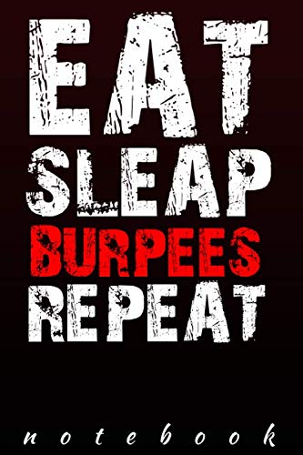 Stock image for EAT SLEAP BURPEES REPEAT Notebook: 120 checkered pages for your workout at gym for sale by Revaluation Books