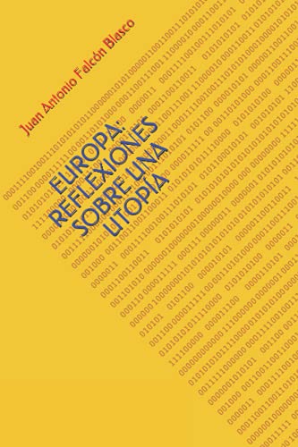 Imagen de archivo de EUROPA: REFLEXIONES SOBRE UNA UTOPA (Spanish Edition) a la venta por Lucky's Textbooks