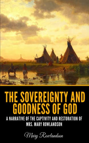 Beispielbild fr The Sovereignty and Goodness of God zum Verkauf von Better World Books