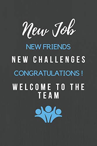 Beispielbild fr New Job New Friends New Challenges Congratulations! Welcome to the Team: Welcome New Employee - Passwords, Contacts and Notetaking Journal for a new . (New Employee Welcome Gift Notebooks) zum Verkauf von SecondSale