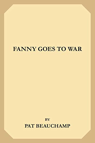 9781695565449: Fanny Goes To War