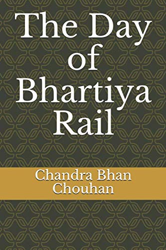 Stock image for The Day of Bhartiya Rail for sale by Revaluation Books