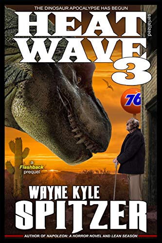 Stock image for Heat Wave 3: The Dinosaur Apocalypse Has Begun for sale by Lucky's Textbooks