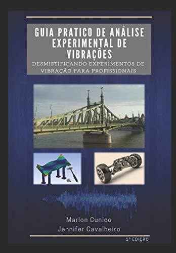Stock image for Guia pratico para analise experimental de vibracoes: Desmistificando experimentos de vibracao para profissionais for sale by THE SAINT BOOKSTORE