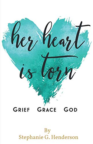 9781695680296: Her Heart Is Torn: Grief, Grace, & God