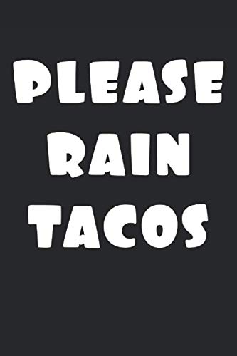 Imagen de archivo de Please rain Tacos: Taco Lover Notebook ( 6x9 inches ) 120 Pages dotted a la venta por Revaluation Books