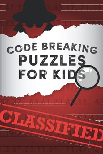 Stock image for Code Breaking Puzzles for Kids: 50 fun code puzzles for junior code crackers aged 8-12 for sale by AwesomeBooks