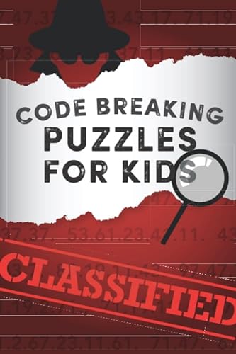 9781695770522: Code Breaking Puzzles for Kids: 50 fun code puzzles for junior code crackers aged 8-12