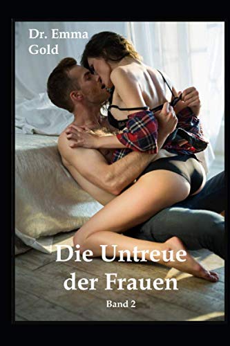 Stock image for Die Untreue der Frauen (Band 2): Die nymphomane Ehefrau (02) for sale by Revaluation Books