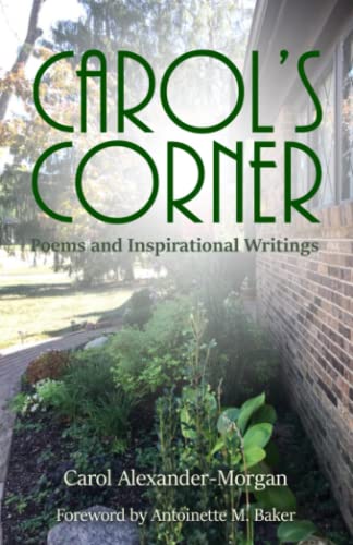 Beispielbild fr Carol's Corner: Poems and Inspirational Writings zum Verkauf von ThriftBooks-Atlanta