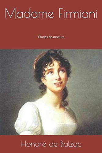 Beispielbild fr Madame Firmiani: tudes de moeurs zum Verkauf von Revaluation Books