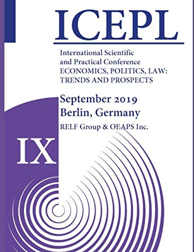 9781695848658: ECONOMICS, POLITICS, LAW: TRENDS AND PROSPECTS (ICEPL) September, 2019: International Scientific and Practical Conference Berlin, Germany