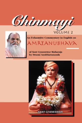 Stock image for Chinmayi Volume 2: Commentary on Sant Gyaneshwar's Amritanubhava for sale by 2nd Act Books