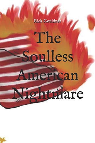 9781695880702: The Soulless American Nightmare